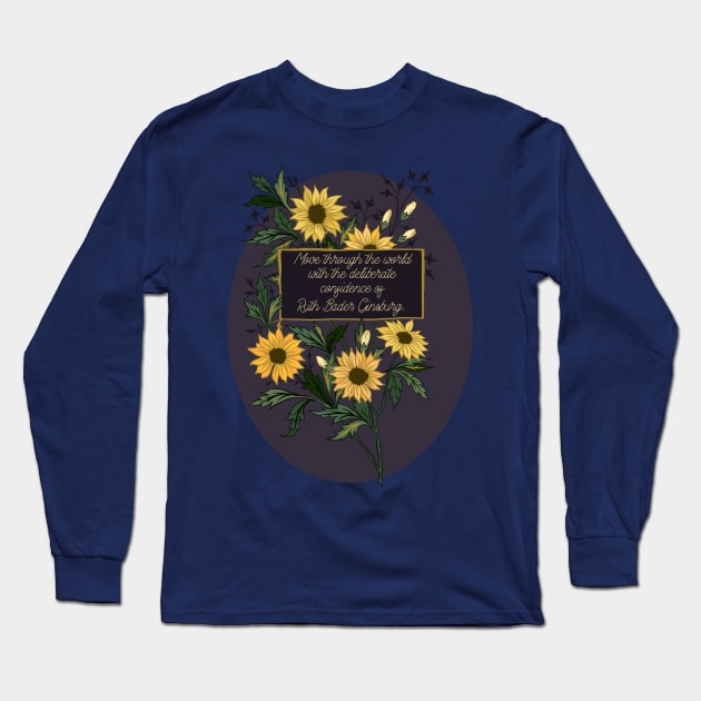 Move Through The World With The Deliberate Confidence Of Ruth Bader Ginsburg Long Sleeve T-Shirt by FabulouslyFeminist